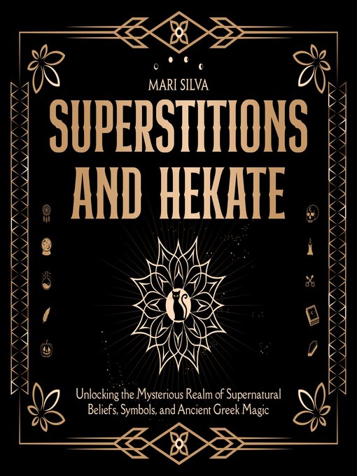 Title details for Superstitions and Hekate by Mari Silva - Available